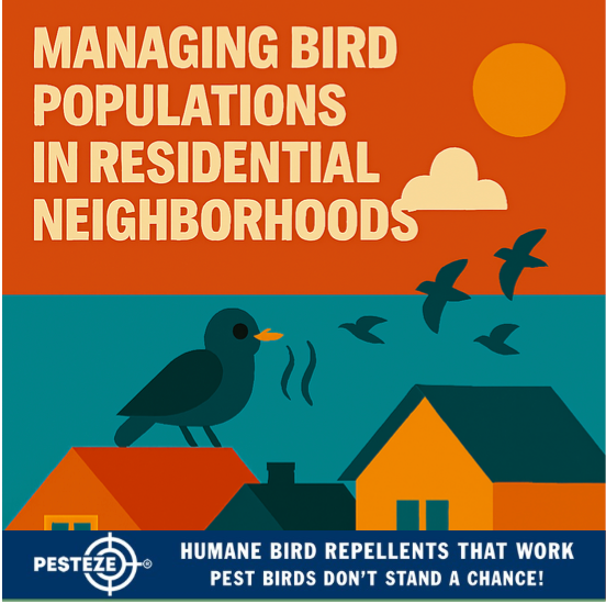 MANAGING BIRD POPULATIONS IN RESIDENTIAL NEIGHBORHOODS