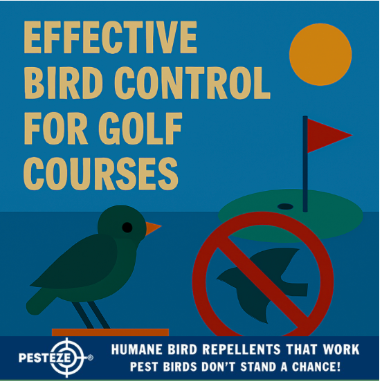 EFFECTIVE BIRD CONTROL FOR GOLF COURSES