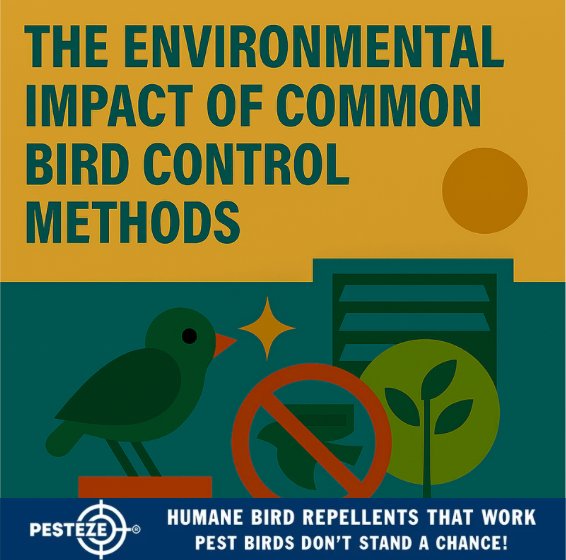 THE ENVIRONMENTAL IMPACT OF COMMON BIRD CONTROL METHODS