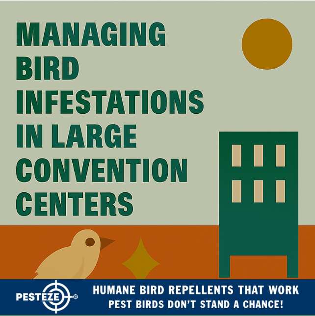MANAGING BIRD INFESTATIONS IN LARGE CONVENTION CENTERS