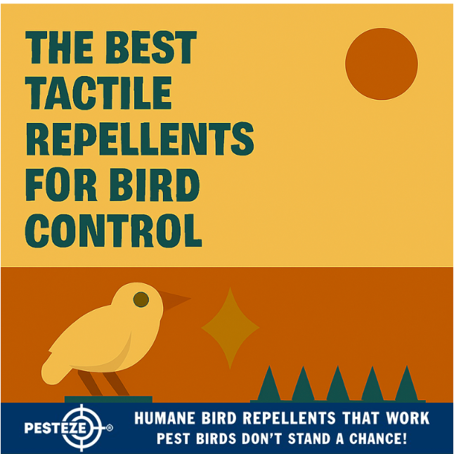 THE BEST TACTILE REPELLENTS FOR BIRD CONTROL