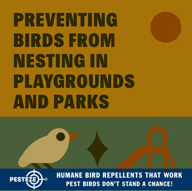 PREVENTING BIRDS FROM NESTING IN PLAYGROUNDS AND PARKS