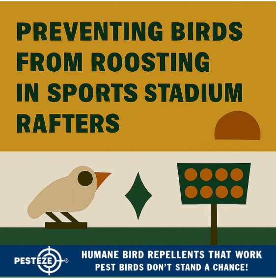 PREVENTING BIRDS FROM ROOSTING IN SPORTS STADIUM RAFTERS