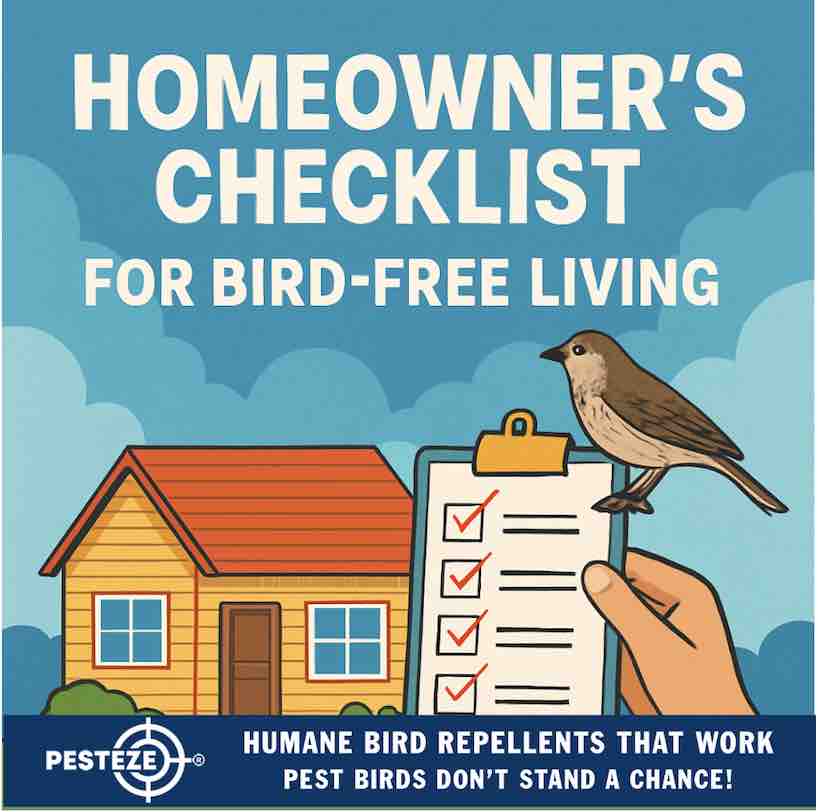 HOMEOWNER'S CHECKLIST FOR BIRD-FREE LIVING: KEEP YOUR SPACE CLEAN, SAFE, AND PEST-FREE—ONE STEP AT A TIME