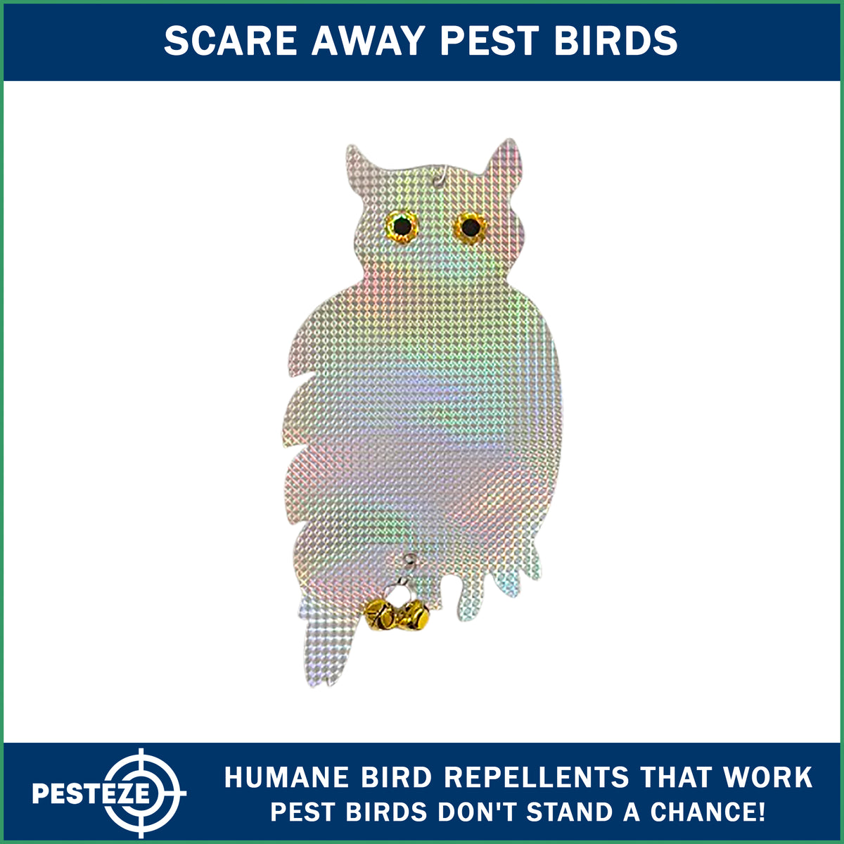 PESTEZE® USA Owl Bird Repellent Holographic Decoy with 2 Bells [9 x 15 inch] to Deter Woodpeckers, Pigeons, Crows, Ducks, Geese & Critters Using Reflective Scare Patterns for Humane Property Protection