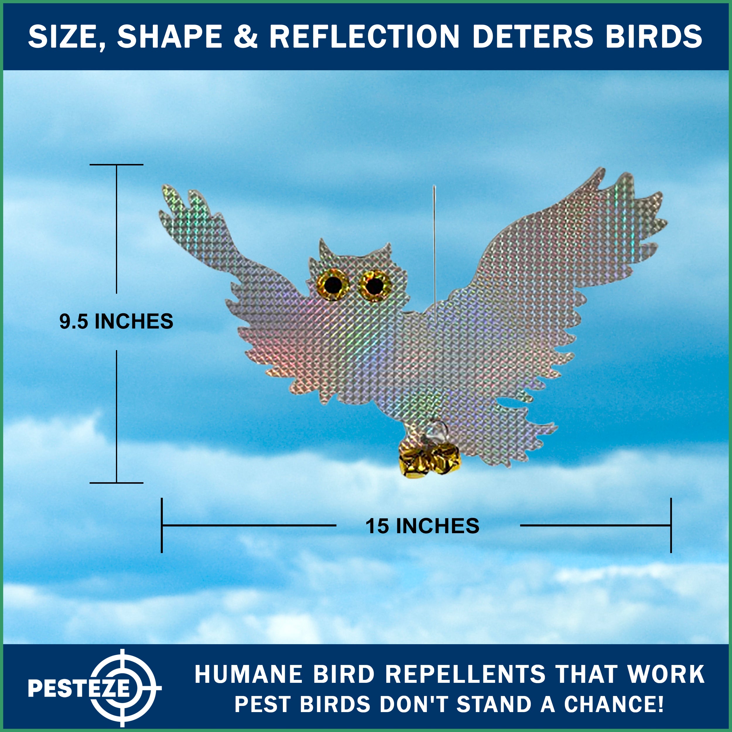 PESTEZE® Holographic Shiny Owl Bird Repellent with 2 Bells [15 x 9.5 inch] Reflection & Sound Scares Woodpeckers, Pigeons, Crows, Ducks, Geese & Critters from Yards without Harming them to Protect Property