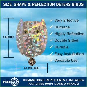 4 Pack PESTEZE® Holographic Shiny Owl Bird Repellents with Bell [3.5 x 5 inch] Reflection Scares Pest Birds like Woodpeckers, Sparrows, Pigeons, Crows & Gulls without Harming them to Protect Property